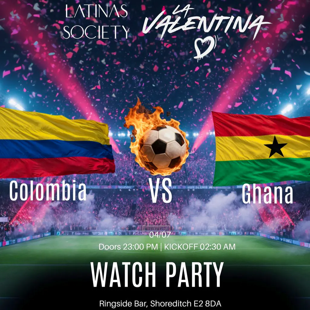 Colombia vs Ghana: Watch Party - Latinas Society x La Valentina at Ringside Shoreditch