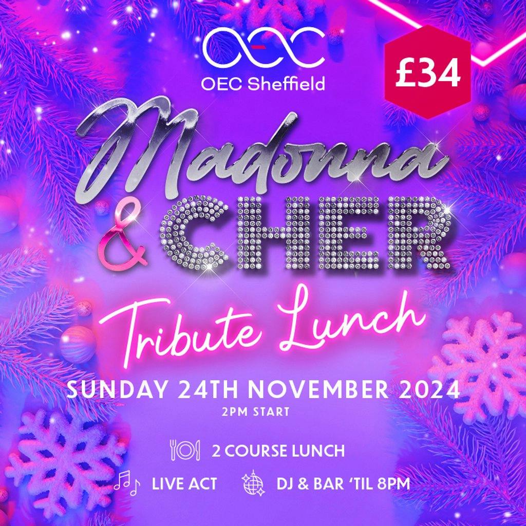 Tickets Madonna & Cher Tribute The OEC Sheffield Sun 24 November 2024