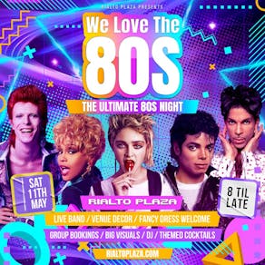 We Love The 80's