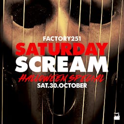 Scream Saturday  Tickets | FAC 251 The Factory Manchester  | Sat 30th October 2021 Lineup