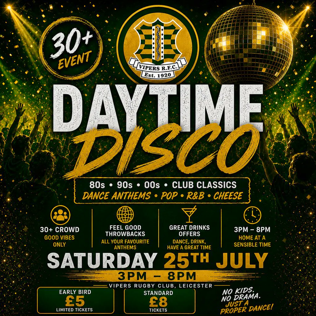 Leicester Vipers 30+ Daytime Disco at Leicester Vipers Rugby Club