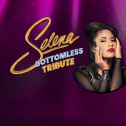 SELENA's Bottomless Tribute - 30 Years of "Amor Prohibido" Tickets | Vauxhall Food And Beer Garden London  | Sat 4th May 2024 Lineup
