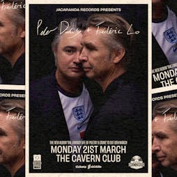 Pete Doherty and Frédéric Lo - Intimate Acoustic Performance Tickets | The Cavern Club Liverpool  | Mon 21st March 2022 Lineup