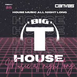 Big T - House Music All Night Long!