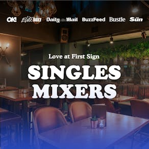 20s & 30s Single's Mixer Event with Love at First Sign