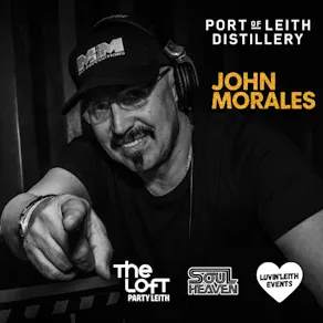 The Loft Party Leith - Presents JOHN MORALES, SAINT LUKEZ + MORE