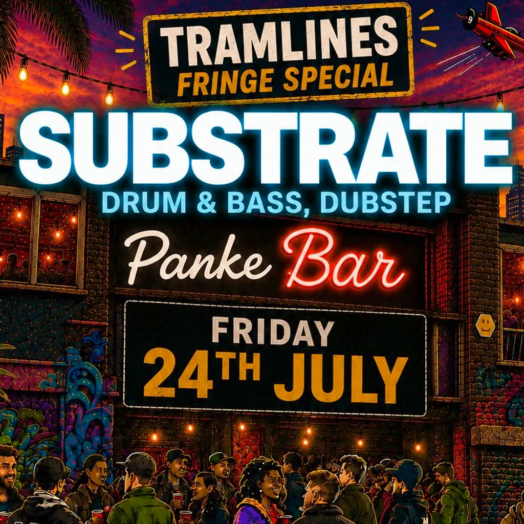 Substrate Tramlines Fringe Special at PANKE SOCIAL