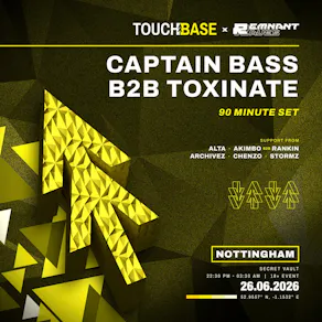 Captain Bass B2B Toxinate Nottingham