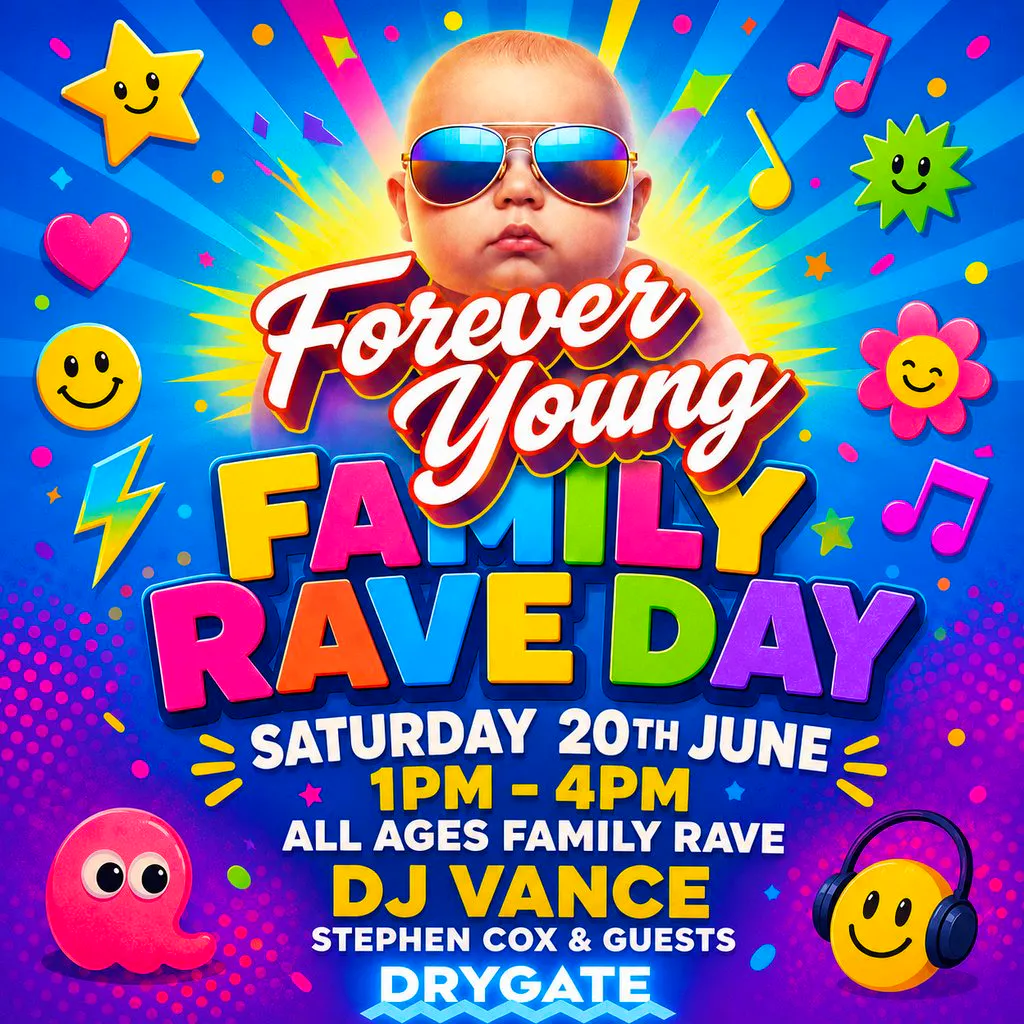 Forever Young - Family Rave Day at Drygate