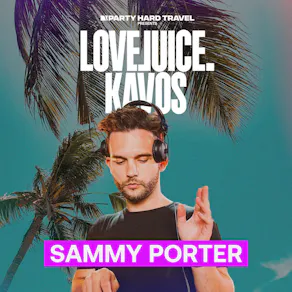 LoveJuice Residency Kavos - Sammy Porter