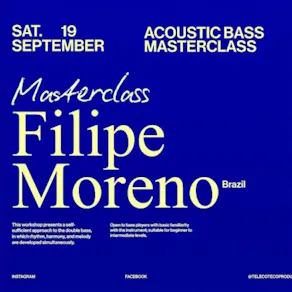 One Instrument: ACOUSTIC BASS MASTERCLASS by Filipe Moreno (BR)