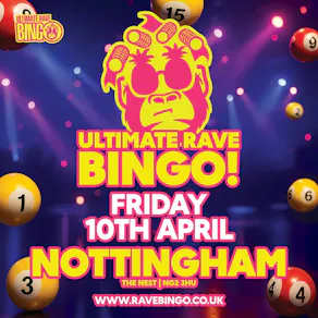 Ultimate Rave Bingo // Nottingham