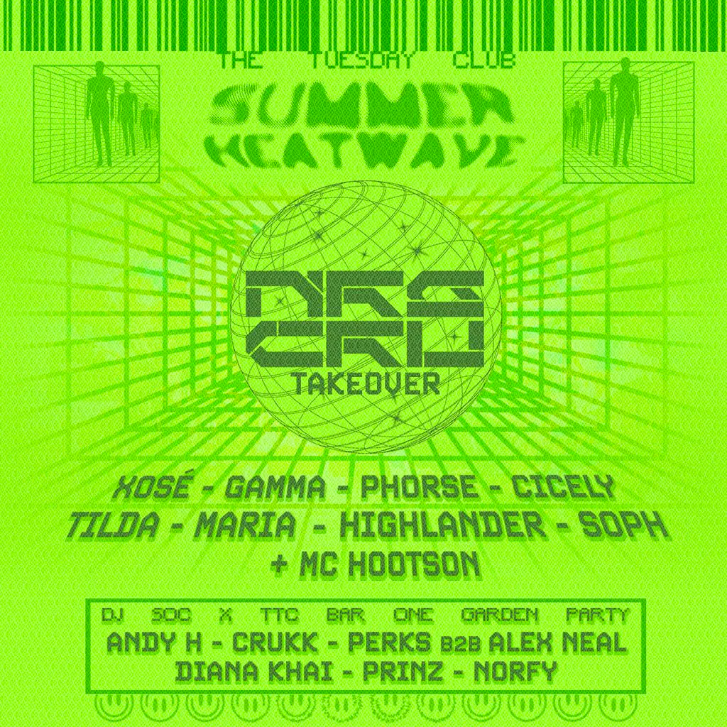 The Tuesday Club Summer Heatwave - NRG CRU takeover! at Foundry