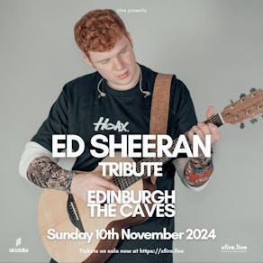 Ed Sheeran Tribute - Edinburgh