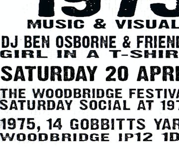 1975 pres. Saturday Social with Ben Osborne, Girl In A T-Shirt