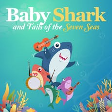 Baby Shark and Tails of the Seven Seas at Gilded Balloon Patter Hoose