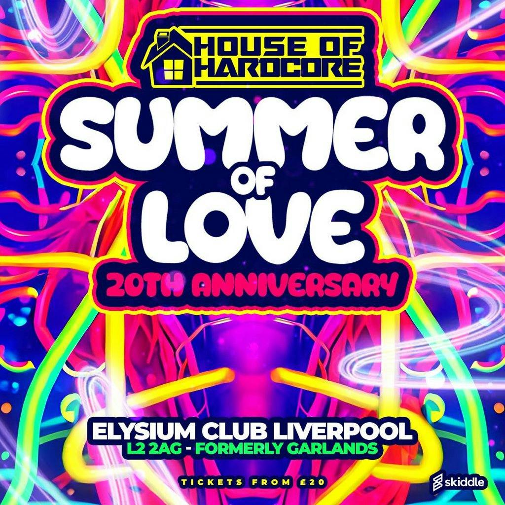 House of Hardcore / 20th Anniversary / Summer Of Love | Elysium ...