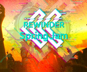 Rewinder Spring Jam