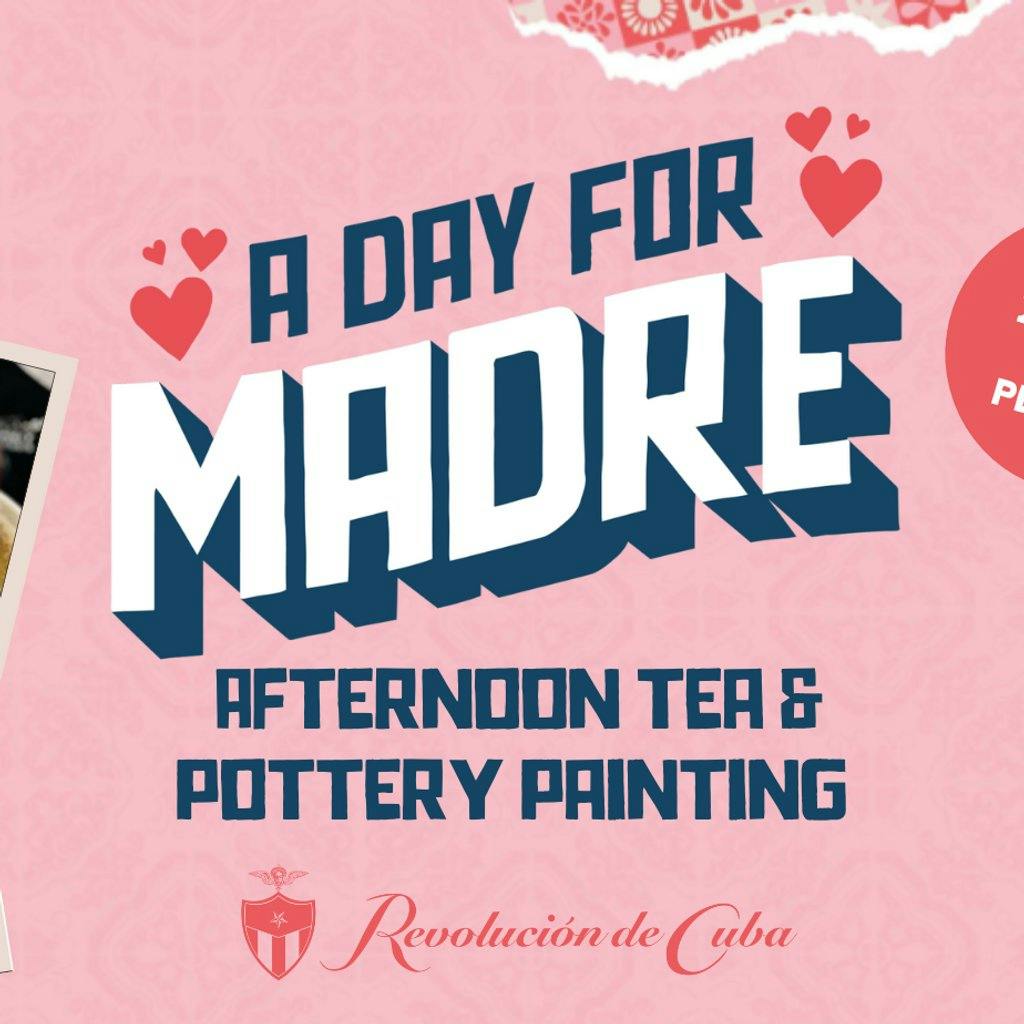 Mothers Day Afternoon Tea, Pottery Painting & Live Music Revolucion