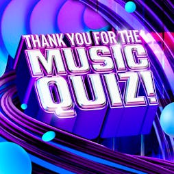 Thank You For The Music Quiz - Liverpool Tickets | Camp And Furnace Liverpool   | Sat 27th April 2024 Lineup