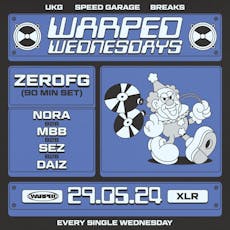 Warped Wednesdays - ZeroFG: UK Garage + more at XLR