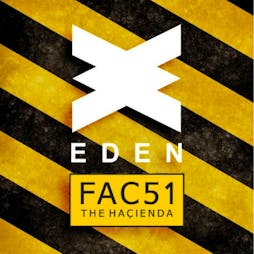 FAC 51 The Hacienda Tickets | Eden San Antonio  | Fri 17th August 2018 Lineup