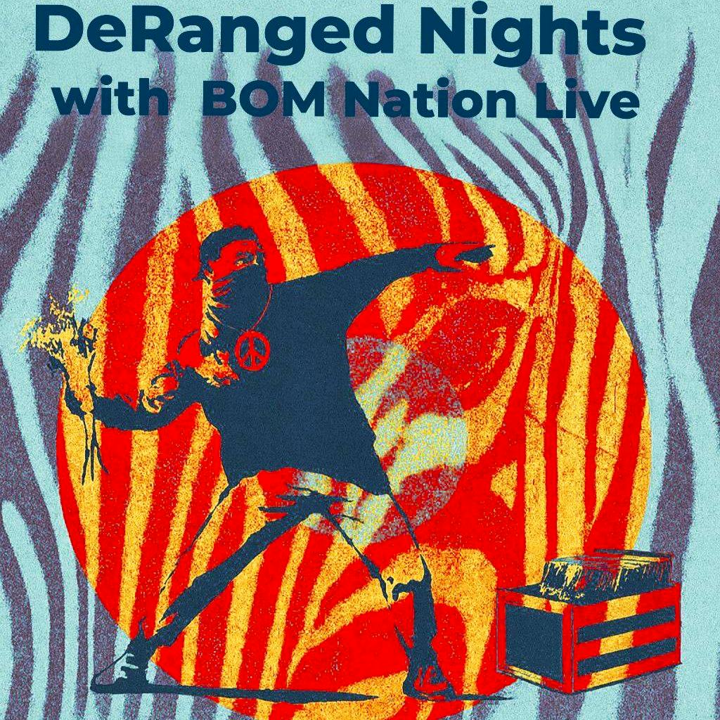 DeRanged Nights  with BOM Nation Live at Aatma Manchester