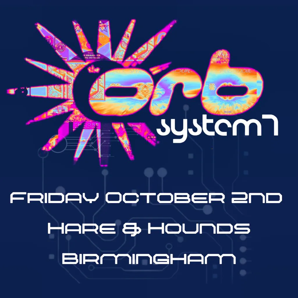 The Orb (Live) VS System 7 (Live) at Hare And Hounds Kings Heath