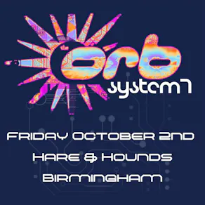 The Orb (Live) VS System 7 (Live)