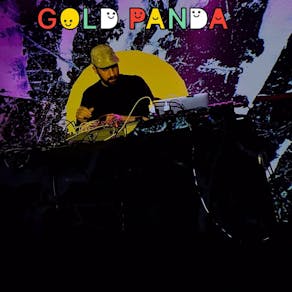 Gold Panda + Baba Ali