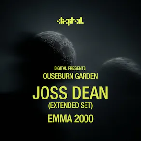 DIGITAL Presents: Joss Dean @ Ouseburn Garden