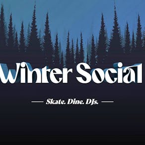 Winter Social (Adult Roller Disco)