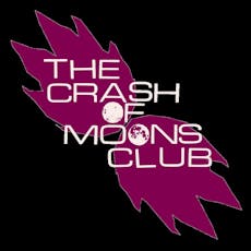 The Crash Of Moons Club at The Ballroom, 15 Orange Street, Canterbury