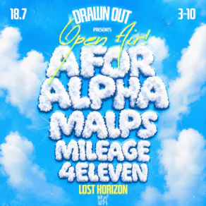 Drawn Out Open Air: A for Alpha + Malps