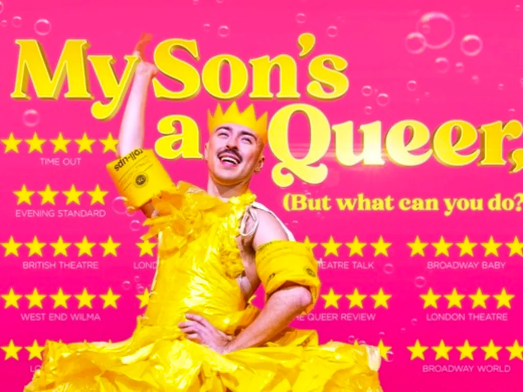 My Son’s A Queer (but What Can You Do?) at Apollo Shaftesbury Avenue