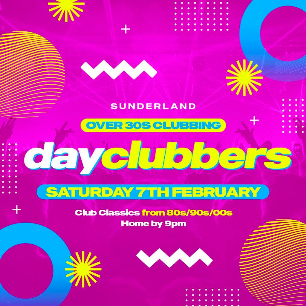Sunderland - DayClubbers: The Ultimate Day Party! at The 3 Stories