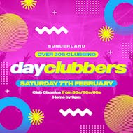 Sunderland - DayClubbers: The Ultimate Day Party! at The 3 Stories