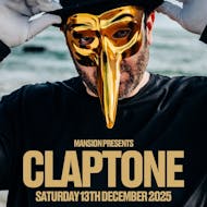 Mansion Presents CLAPTONE at Mansion Liverpool