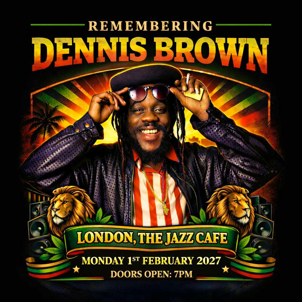 Remembering DENNIS BROWN at The Jazz Cafe