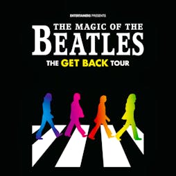 The Magic Of the Beatles | The Princess Alexandra Auditorium Yarm  | Sat 12th February 2022 Lineup