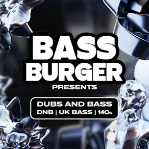 BASS BURGER | Dubs & Bass @South City Studios