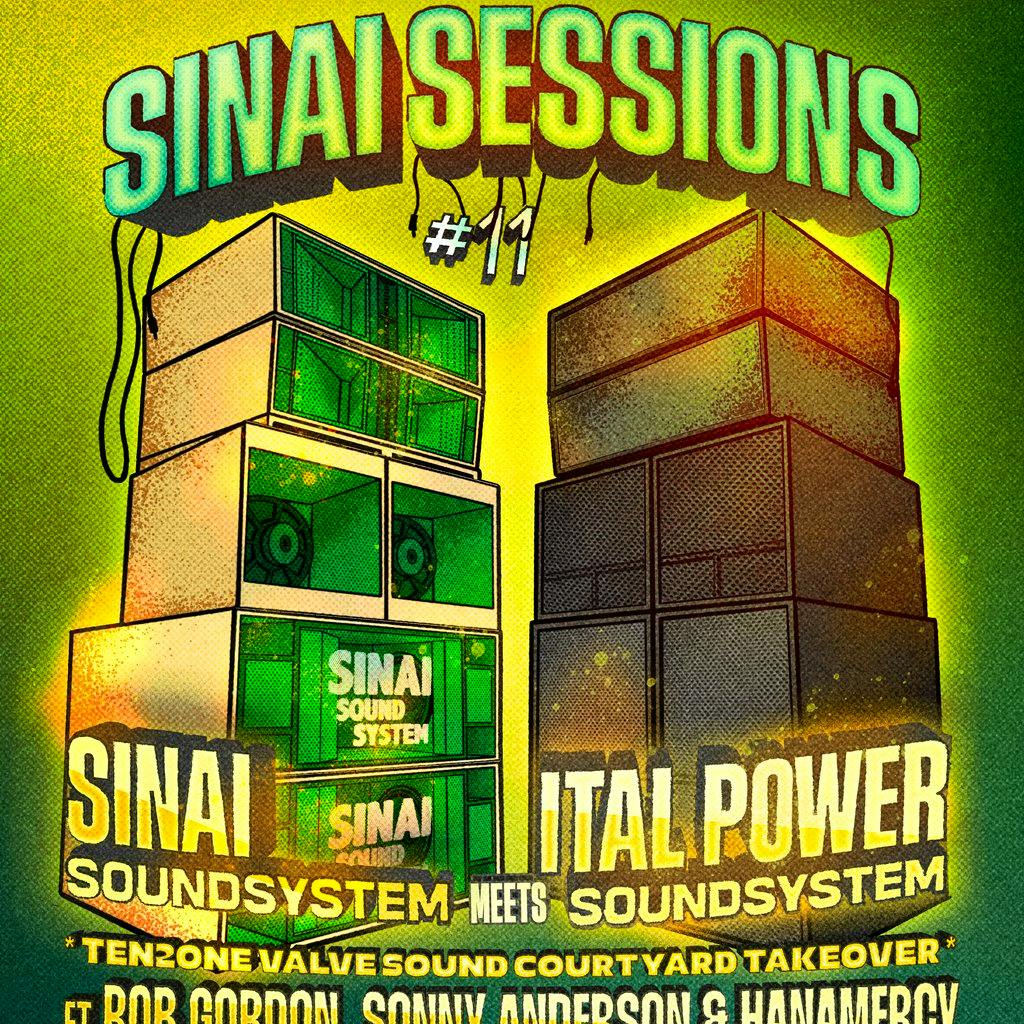 Sinai Sessions #11 - Sinai Soundsystem x Ital Power Soundsystem at Dryad Works