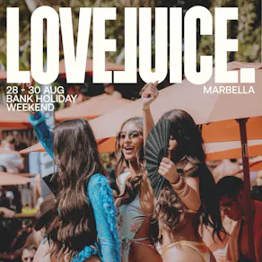 LoveJuice Pool Party at Mogli Marbella - Bank Hol Sat 29 August