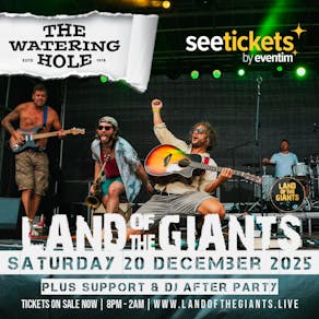 Land of the Giants + Revelation Roots @ The Watering Hole