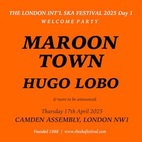 The London Int'l Ska Festival'25 day 1:  Maroon Town, Hugo Lobo