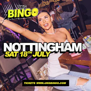 UKG Bingo Sat 18th July Nottingham