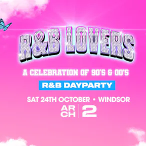 R&B Lovers - Saturday 24th October - Arch 2