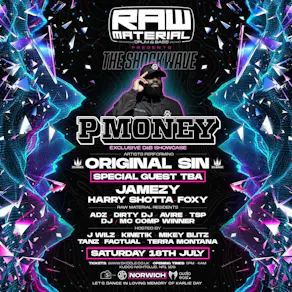 RAW MATERIAL Presents - THE SHOCKWAVE - P MONEY + More