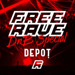 Free Rave - Drum & Bass Special Tickets | Depot Cardiff  | Thu 20th October 2022 Lineup