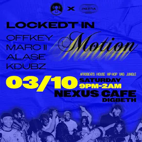 Lockedt × Inertia presents: LOCKEDT IN MOTION